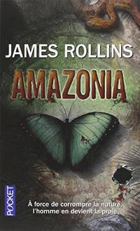 Amazonia (Thriller) by James Rollins