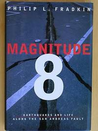 MAGNITUDE 8: Earthquakes and Life along the San Andreas Fault