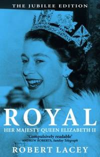 Royal: The Jubilee Edition by Lacey, Robert