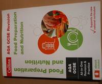 AQA GCSE 9-1 Food Preparation and Nutrition All-in-One Complete Revision and Practice: Ideal for...