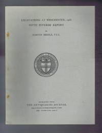 Excavations at Winchester 1966. Fifth Interim Report. Reprinted from The Antiquaries Journal, Volume XLVII, Part II, 1967 by Martin Biddle - 1967