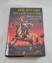 image of Jeb Stuart: The Last Cavalier