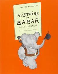 image of Histoire De Babar: Le Petit ¨¦l¨¦phant