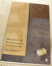 Humanity and Environment: A Cultural Ecology.