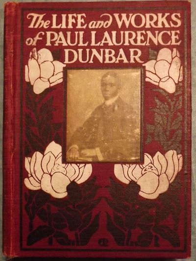 THE LIFE AND WORKS OF PAUL LAURENCE DUNBAR