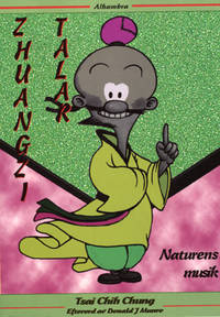 Zhuangzi talar. Naturens musik. Efterord av…