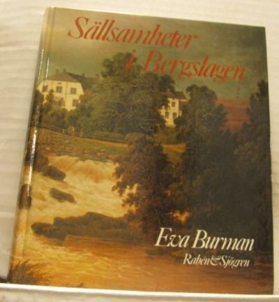 Sällsamheter i Bergslagen.