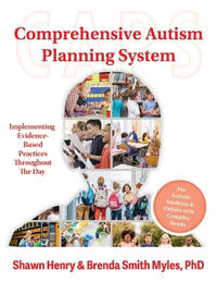 The Comprehensive Autism Planning System (CAPS) for Individuals With Autism Spectrum Disorders...