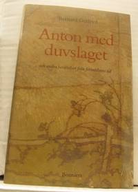Anton med duvslaget och andra berättelser från…
