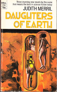 Daughters of Earth by Merril, Judith - 1970