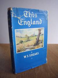 This England: A Book of the Shires and Counties