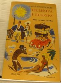 Tillhopa i Europa. Oss turister emellan.