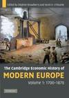 The Cambridge Economic History of Modern Europe: Volume 1, 1700-1870