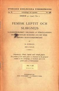 Femisk leptit och slirgnejs. Slirgnejsproblemet i…