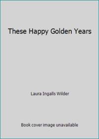 image of These Happy Golden Years
