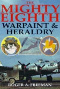 Mighty Eighth : Warpaint and Heraldry