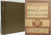 THE BRUSSELS GALLERY OF OLD MASTERS Reproductions of 174 Pictures of  Various Schools Preceded by...