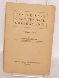 Can we save constitutional government? A memorandum