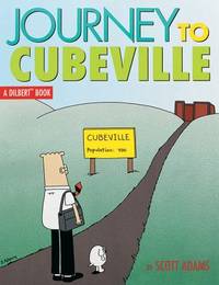 Journey to Cubeville No. 12 : A Dilbert Book