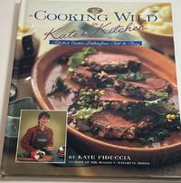 cover of Cooking Wild in Kate's Kitchen: Fabulous Venison Dishes from Fast to Fancy (The Complete Hunter)