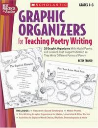Graphic Organizers for Teaching Poetry Writing : 20 Graphic Organizers with Model Poems and...