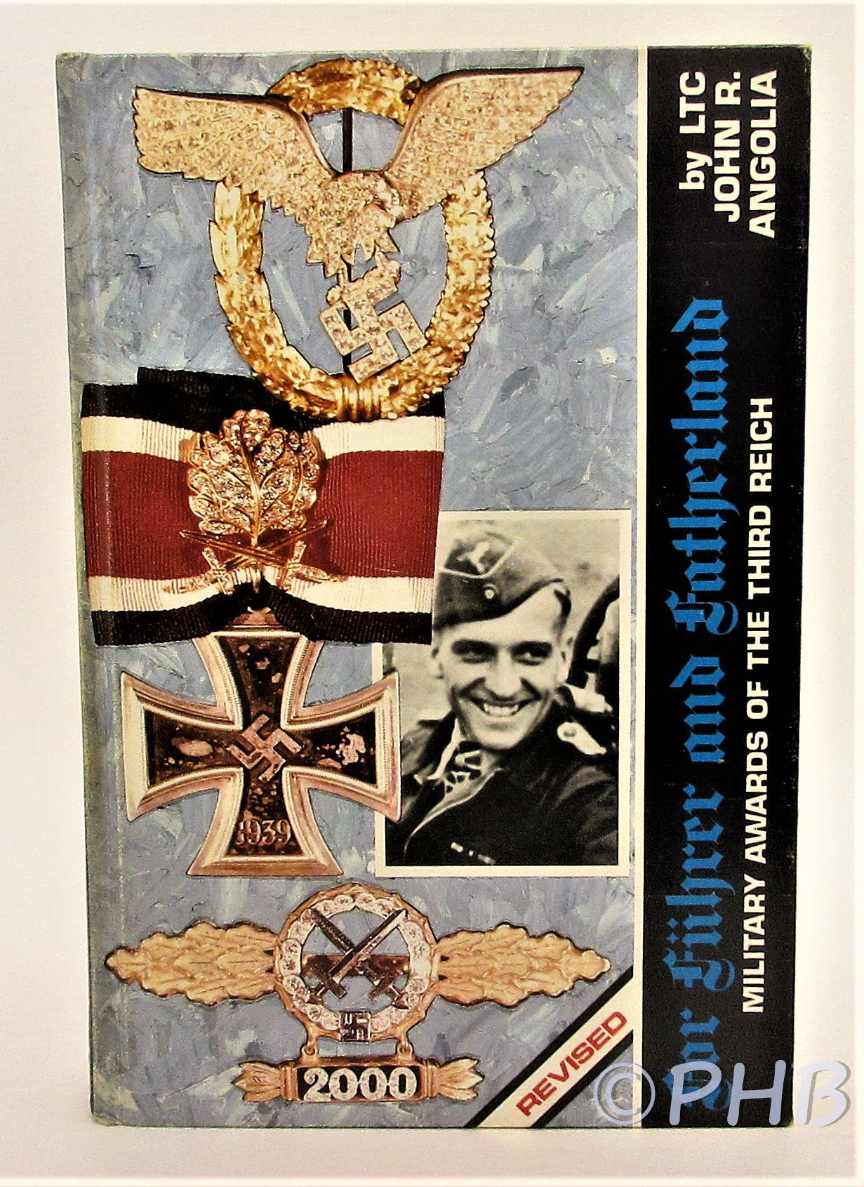 For Fuhrer and Fatherland: Military Awards of the Third Reich by
