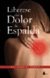 LIBERESE DEL DOLOR DE ESPALDA (N.E.)