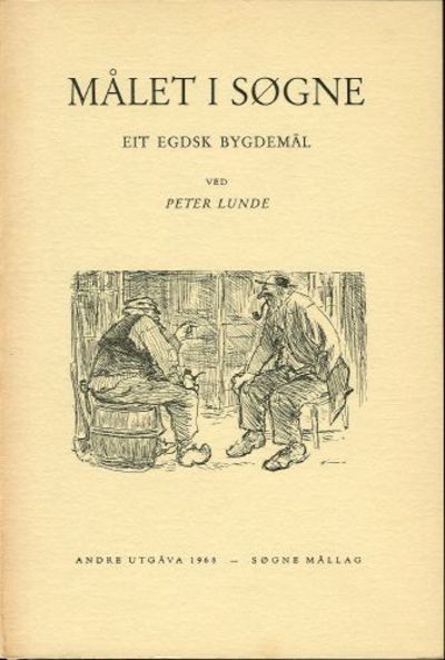 Målet i Søgne. Eit Egdsk bygdemål.
