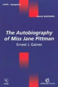 The Autobiography of Miss Jane Pittman de Ernest J Gaines