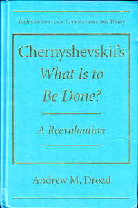 Chernyshevskii's What is to Be Done: A Reevaluation