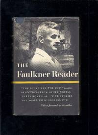 The Faulkner Reader, Selections From The Works Of William Faulkner