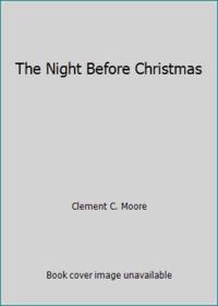 The Night Before Christmas by Clement C. Moore - 2016