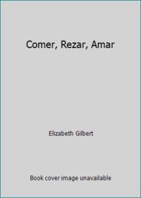 cover of Comer, Rezar, Amar