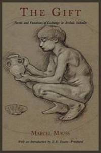 The Gift: Forms and Functions of Exchange in Archaic Societies by Marcel Mauss - Paperback - 2011-01-02 - from Books Express (SKU: 1614271232n)