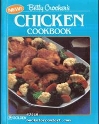 Betty Crockers New Chicken Cookbook