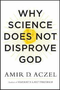 Why Science Does Not Disprove God