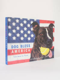 Dog Bless America: Tails from the Road by Jeff Selis - 2001