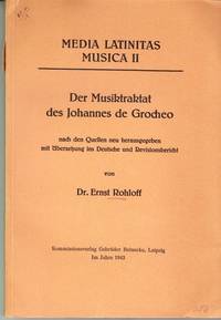 Der Musiktraktat des Johannes de Grocheo nach den Quellen neu herausgegeben mit Übersetzung ins...