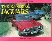 The XJ-Series Jaguars : A Collector's Guide