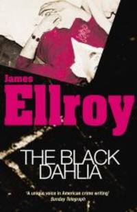 The Black Dahlia by James Ellroy - 1995-11-10