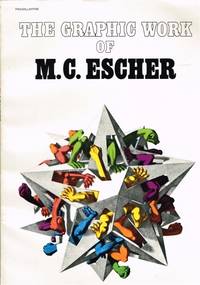 The Graphic Work of M.C.Escher - Introduced and explained by the artist