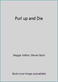 Purl up and Die