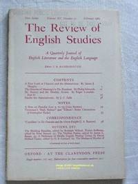 The Review of English Studies: New Series Vol.XV, No.57, February 1964: a Quarterly Journal of...