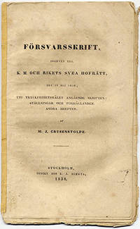 Försvarsskrift, ingifven till k.m. och rikets…