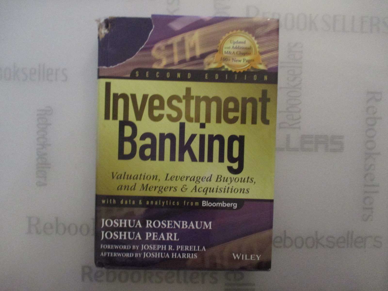 Investment Banking: Valuation, Leveraged Buyouts, and Mergers and