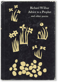 ADVICE TO A PROPHET & OTHER POEMS [Signed]