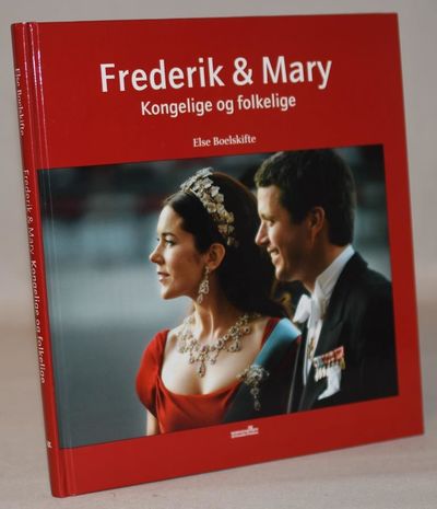 Frederik & Mary - kongelige og folkelige.