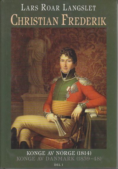 (CHRISTIAN IV) Christian Frederik. Konge av Norge…