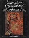 EMBROIDERY IN RELIGION AND CEREMONIAL