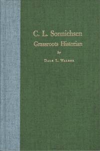 CL. SONNICHSEN  GRASSROOTS HISTORIAN C. L.